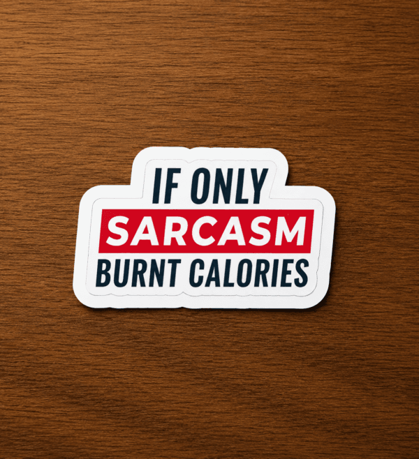 Sarcastic Calories Sarcastic Calories