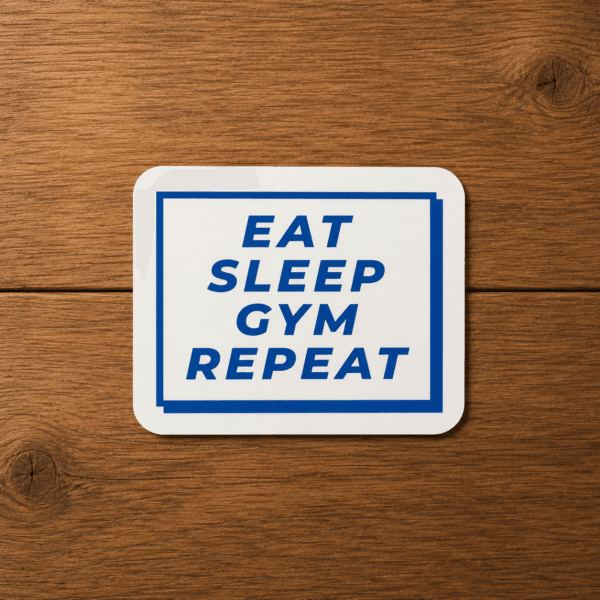 Eat Sleep Gym Repeat Eat Sleep Gym Repeat